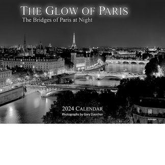 2024 Calendar - The Glow of Paris. The Bridges of Paris at Night