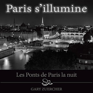 Paris s'illumine by Gary Zuercher